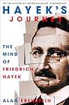 Hayek's Journey: The Mind of Friedrich Hayek
