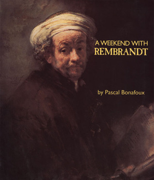 A Weekend with Rembrandt (Hardcover)