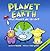 Planet Earth: What Planet Are You On? (Basher Science)