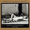 Manuel Alvarez Bravo: Masters of Photography