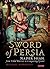 The Sword of Persia: Nader ...