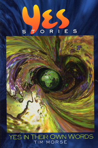 Yes Stories: Yes In Their Own Words (Paperback)