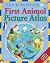 First Animal Picture Atlas