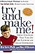 Try and Make Me!: A Revolutionary Program for Raising Your Defiant Child Without Losing Your Cool