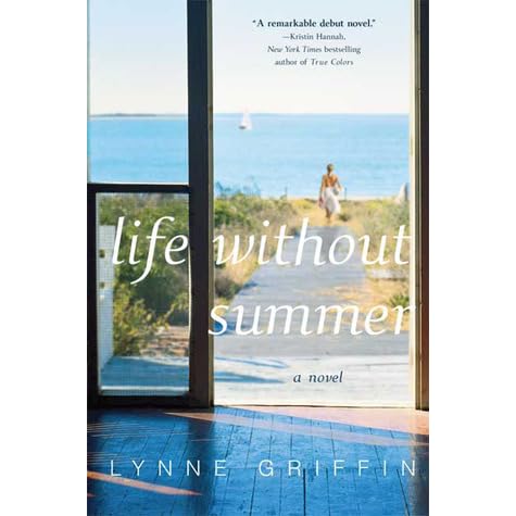 Life Without Summer By Lynne Griffin