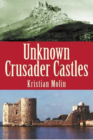 Unknown Crusader Castles (Hardcover)