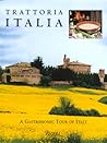 Trattoria Italia: A Gastronomic Tour of Italy