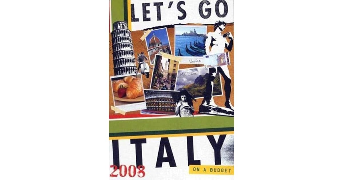 Let's Go Italy 2008 by Let's Go Inc.