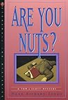 Are You Nuts? by Mark Richard Zubro