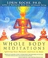 Whole Body Meditations : Igniting Your Natural Instinct to Heal