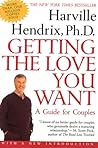 Getting the Love You Want: A Guide for Couples