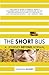 The Short Bus by Jonathan Mooney
