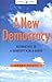 A New Democracy: Alternatives to a Bankrupt World Order (Global Issues)
