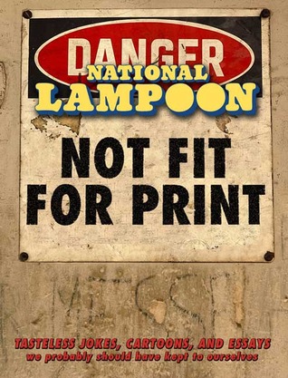 Portada de Not Fit For Print, de National Lampoon Staff