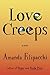 Love Creeps by Amanda Filipacchi