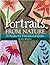 Portraits from Nature: 35 Studies for Dimensional Quilts
