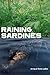 Raining Sardines by Enrique Flores-Galbis
