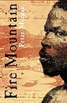 Fire Mountain: How 30,000 Perished and One Man Survived the World's Worst Volcanic Disaster
