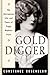 Gold Digger: The Outrageous Life and Times of Peggy Hopkins Joyce