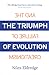 The Triumph of Evolution: and the Failure of Creationism