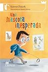 Una mascota inesperada/ An Unexpected Pet (Castillo De La Lectura Blanca / White Reading Castle) (Spanish Edition)