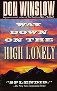 Way Down on the High Lonely (Neal Carey, #3)