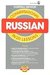 Conversational Russian: In 20 Lessons