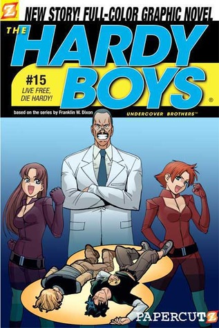 The Hardy Boys: Undercover Brothers, #15: Live Free, Die Hardy! (Paperback)