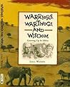 Warriors, Warthogs and Wisdom Warriors, Warthogs and Wisdom