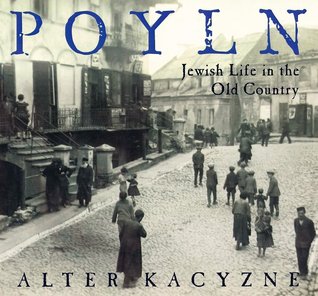 Poyln: Jewish Life in the Old Country (Hardcover)