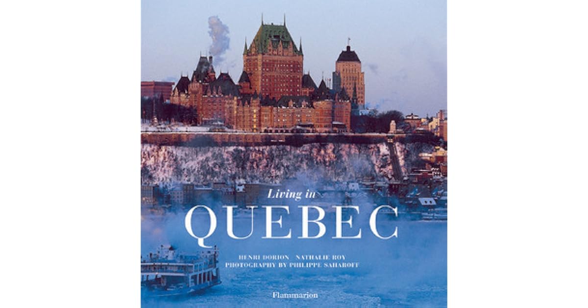 Living in Quebec by Henri Dorion