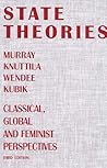 State Theories: Classical, Global and Feminist Perspectives State Theories: Classical, Global and Feminist Perspectives