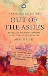 Israel and Palestine - Out of the Ashes: The Search For Jewish Identity in the Twenty-First Century