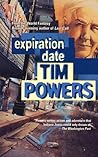Expiration Date by Tim Powers