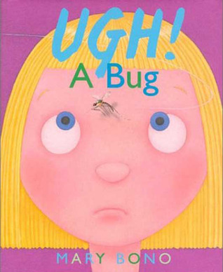 Ugh! a Bug