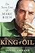 The King of Oil by Daniel Ammann
