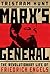 Marx's General: The Revolutionary Life of Friedrich Engels