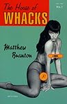 The House of Whacks: A Novel The House of Whacks: A Novel