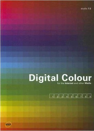 Digital colour : for the Internet and other media