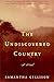 The Undiscovered Country by Samantha Gillison