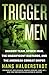 Trigger Men: Shadow Team, S...