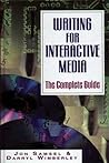 Writing for Interactive Media: The Complete Guide Writing for Interactive Media: The Complete Guide