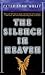 The Silence In Heaven by Peter Lord-Wolff