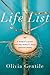 Life List: A Woman's Quest ...