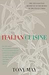 Italian Cuisine: An Essential Reference with More than 300 Recipes