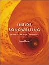 Inside Songwriting: Getting To The Heart Of Creativity