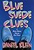Blue Suede Clues: A Murder Mystery Featuring Elvis Presley