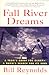Fall River Dreams by Bill Reynolds