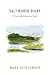 Salt Marsh Diary: A Year on the Connecticut Coast