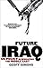 Future Iraq: US Policy in R...